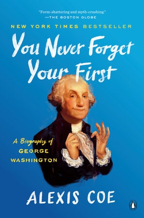 Cover image for You Never Forget Your First, one of the best George Washington books