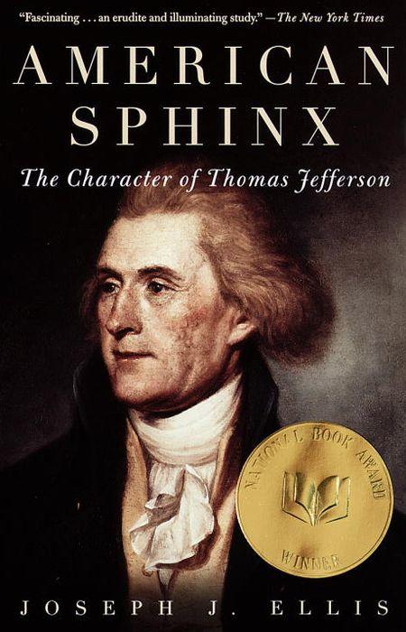 Cover image of "American Sphinx: The Character of Thomas Jefferson," one of the best Thomas Jefferson biographies