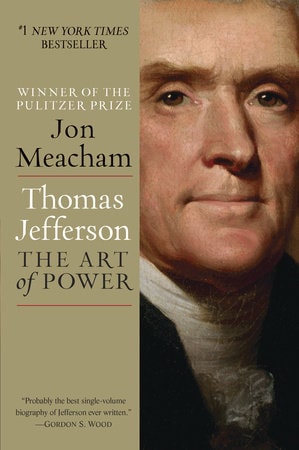 Cover image of "Thomas Jefferson: The Art of Power," one of the best Thomas Jefferson biographies