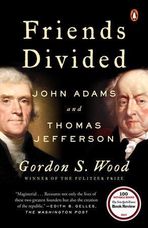 Cover image of "Friends Divided: John Adams and Thomas Jefferson," one of the best Thomas Jefferson biographies