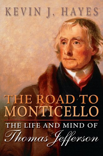 Cover image of "The Road to Monticello: The Life and Mind of Thomas Jefferson"