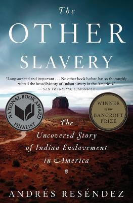 Cover image for The Other Slavery, one of the best Native American history books