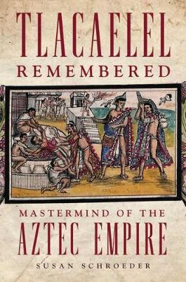 Cover image of "Tlacaelel Remembered"