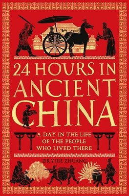 Cover image of 24 Hours in Ancient China
