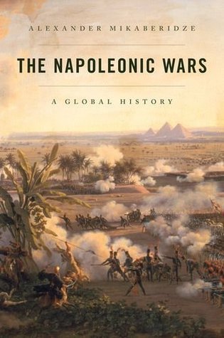 Cover image of "The Napoleonic Wars: A Global History," one of the best books about Napoleon.